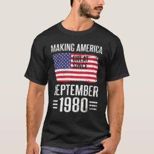 Amerika seit September 1980 zum Geburtstag machen T-Shirt