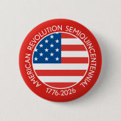 Amerika-Semiquincentennial 1776-2026 USA 250 Flagg Button (Vorderseite)