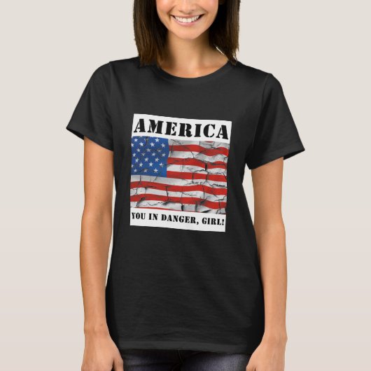 Amerika Sie in Gefahr Mädchen T-Shirt (Vorderseite)