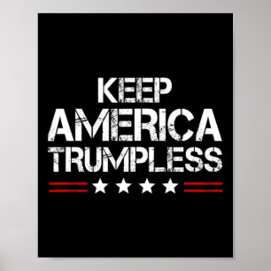 Amerika Trumpless - Funny Anti Trump Mens & amp; W Poster