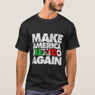 Amerika und Mexiko wieder Shirt1 T-Shirt