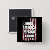 Amerika und Mexiko wieder Shirt | Funny Trump-Gesc Button (Vorne & Hinten)