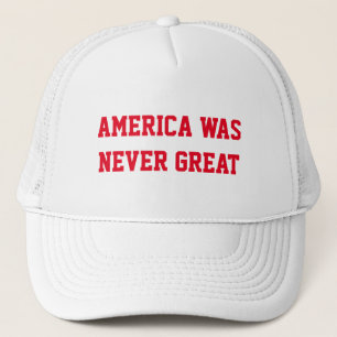AMERIKA WAR NIE GROSS TRUCKERKAPPE