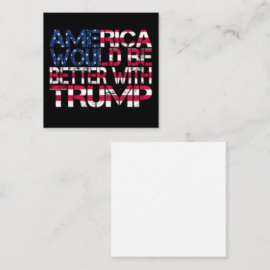 Amerika wäre mit Trump-Wahl 2024 besser dran Quadratische Visitenkarte (Vorne/Hinten)
