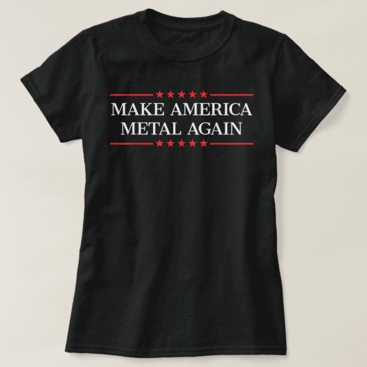 Amerika wieder als Metall 292 T-Shirt (Design vorne)
