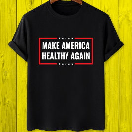 Amerika wieder gesund machen T-Shirt