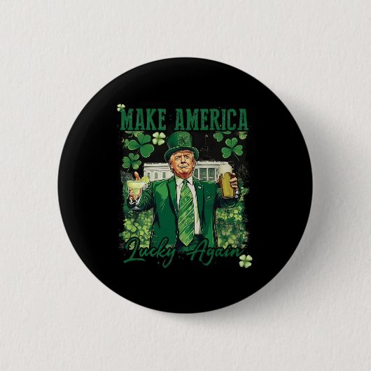 Amerika wieder glücklich machen Trump St Patricks  Button (Vorderseite)