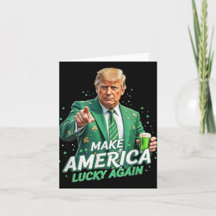 Amerika wieder glücklich machen Trump St Patricks Karte