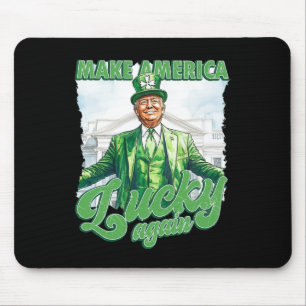 Amerika wieder glücklich machen Trump St Patrick's Mousepad