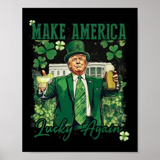 Amerika wieder glücklich machen Trump St Patricks Poster (Vorne)