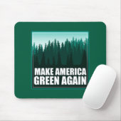 Amerika wieder grün machen mousepad (Mit Mouse)