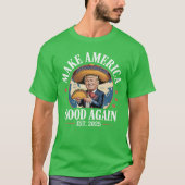 Amerika wieder gut machen T-Shirt (Vorderseite)