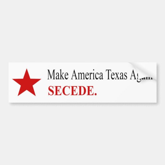 Amerika wieder in Texas - Secede - Autoaufkleber (Vorne)
