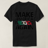 Amerika wieder Mexiko T-Shirt (Design vorne)