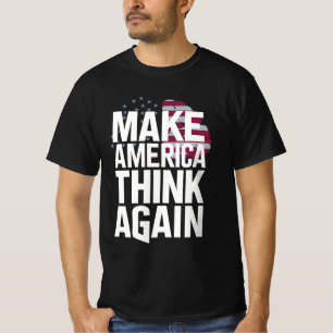 Amerika wieder nachdenken lassen T-Shirt