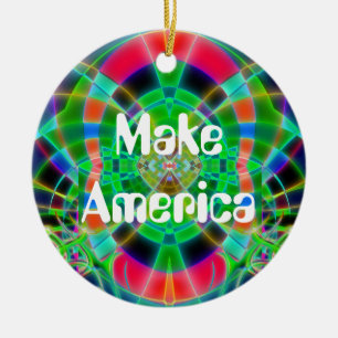 "Amerika wieder wachsen lassen" Keramik Ornament
