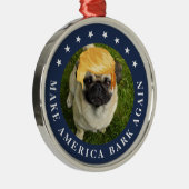 Amerika wieder zum Erliegen bringen | Ihr Haustier Ornament Aus Metall (Rechts)