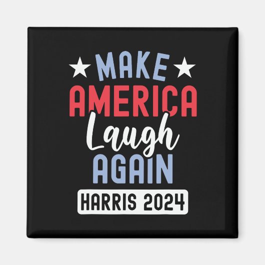 Amerika wieder zum Lachen bringen Präsident Kamala Magnet (Vorne)