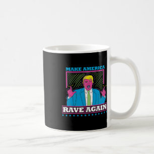 Amerika wieder zum Rave bringen Trump Edm Shirt Kaffeetasse