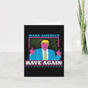 Amerika wieder zum Rave bringen Trump Edm Shirt Karte