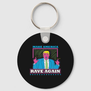 Amerika wieder zum Rave bringen Trump Edm Shirt Schlüsselanhänger