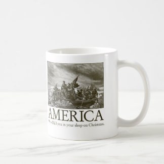 Amerika: Wir töten Sie in Ihrem Schlaf auf Christm Kaffeetasse