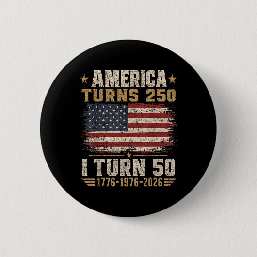 Amerika wird 250, ich werde 50 button (Vorderseite)