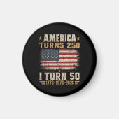 Amerika wird 250, ich werde 50 magnet (Vorne)