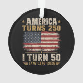 Amerika wird 250, ich werde 50 ornament (Rückseite)