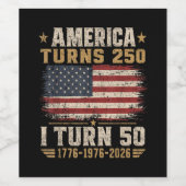 Amerika wird 250, ich werde 50 weinetikett (Einzelnes Label)