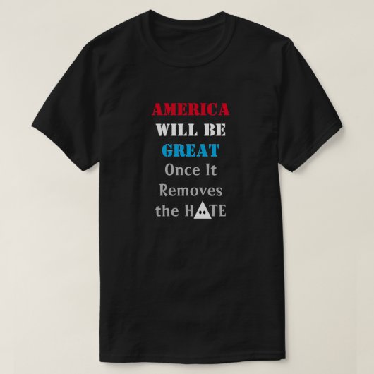Amerika wird ein großer T - Shirt sein (Design vorne)