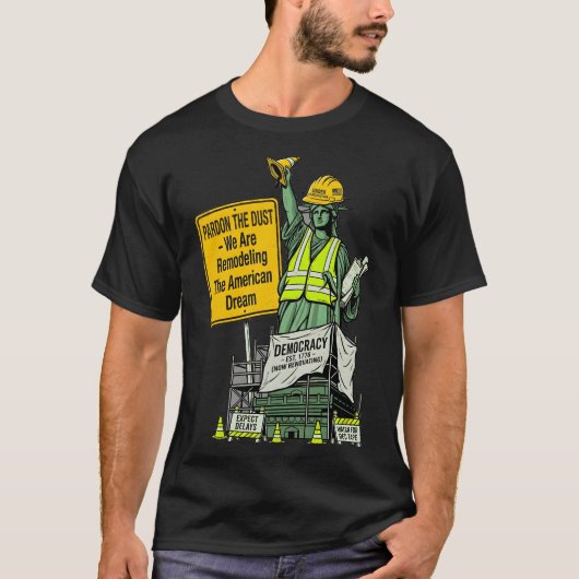 Amerika wird gerade umgebaut - entschuldigen Sie d T-Shirt (Vorderseite)
