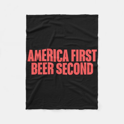 Amerika zuerst Bier zweitens Fleecedecke (Vorderseite)