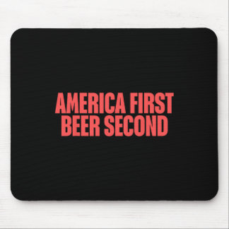 Amerika zuerst Bier zweitens Mousepad