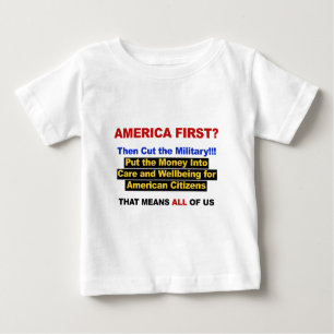 Amerika zuerst? Dann das Militär ausschalten Baby T-shirt