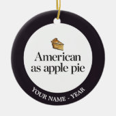 Amerikaner als Apfelkuchen Keramik Ornament (Vorne)
