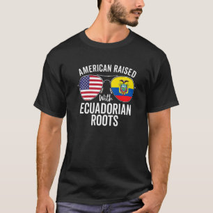 Amerikaner aufgewachsen mit ecuadorianischen Wurze T-Shirt