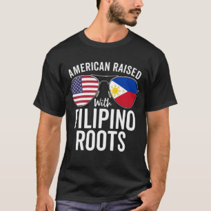 Amerikaner aufgewachsen mit philippinischen Roots T-Shirt