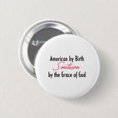 Amerikaner durch die Geburt, südlich von Gnaden Button (Vorne & Hinten)