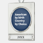 Amerikaner durch Geburt, Land durch Wahl Banner-Ornament Silber (Links)