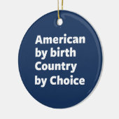 Amerikaner durch Geburt, Land durch Wahl Keramikornament (Links)