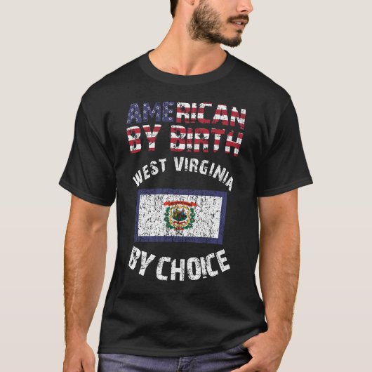Amerikaner durch Geburt West Virginia durch T-Shirt (Vorderseite)