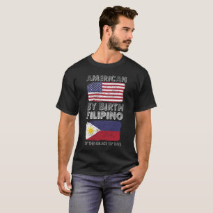 Amerikaner durch Geburts-Filipino durch Gnade T-Shirt