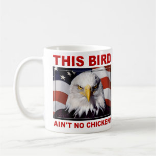 Amerikaner Eagle ist nicht kein Huhn Kaffeetasse