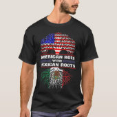 Amerikaner Geboren mit mexikanischen Wurzeln T-Shirt (Vorderseite)
