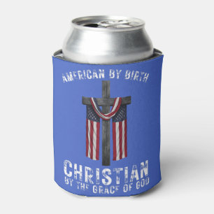 Amerikaner nach Geburt Christlich durch die Gnade Dosenkühler