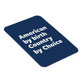 Amerikaner nach Geburt, Land nach Wahl Magnet (Rechte Seite)