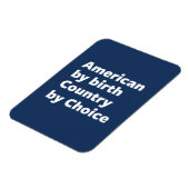 Amerikaner nach Geburt, Land nach Wahl Magnet (Linke Seite)