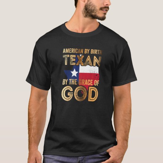 Amerikaner von Geburt Texan von der Gnade Gottes T-Shirt (Vorderseite)