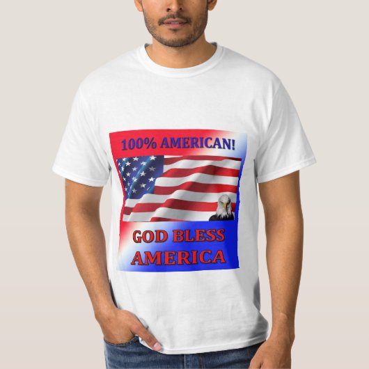 Amerikanisch-Gott 100% segnen den T - Shirt (Vorderseite)